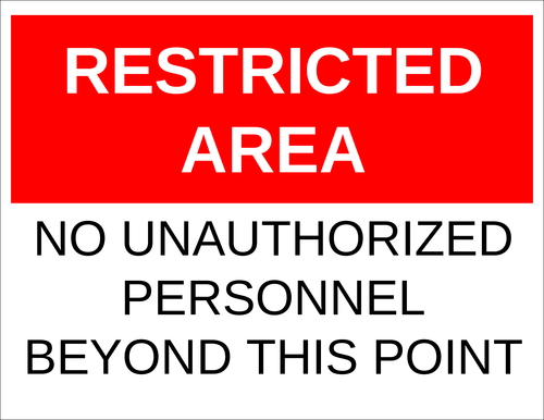 "Restricted Area - No Unauthorized Personnel" Sign