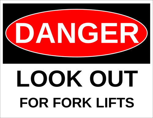 "Danger - Look Out for Fork Lifts" Warehouse Label