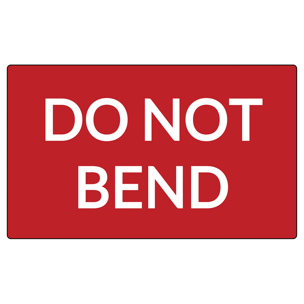 Do not bend label close up graphic