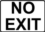 No Exit - Black on White 2