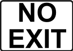 No Exit - Black on White