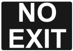 No Exit - White on Black 1