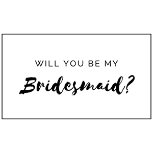 Will You Be My Bridesmaid (White) - Pre-Printed Bridesmaid Wine Labels
